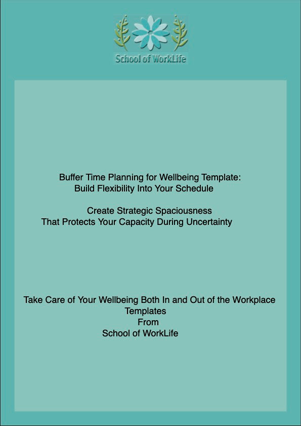 Buffer Time Planning for Wellbeing Template: Build Flexibility Into Your Schedule