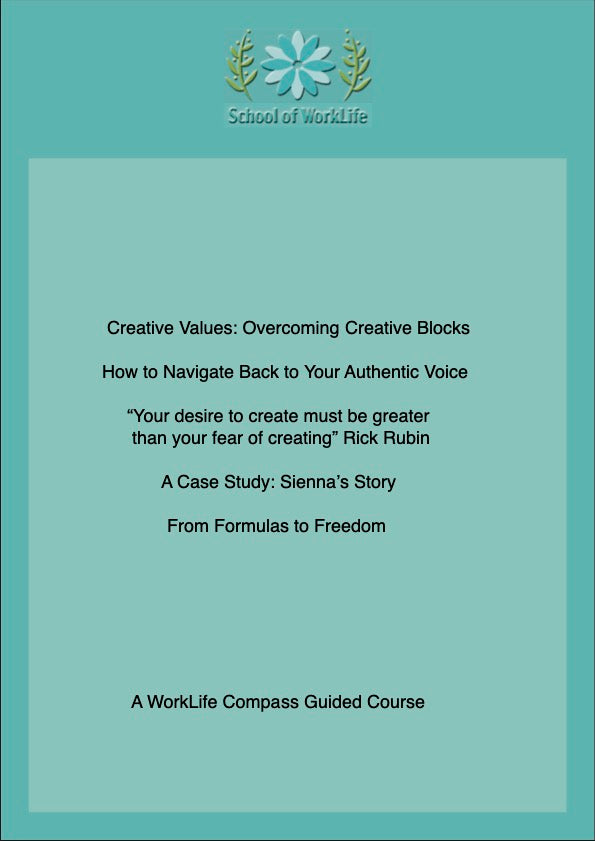 Creative Values: Overcoming Creative Blocks