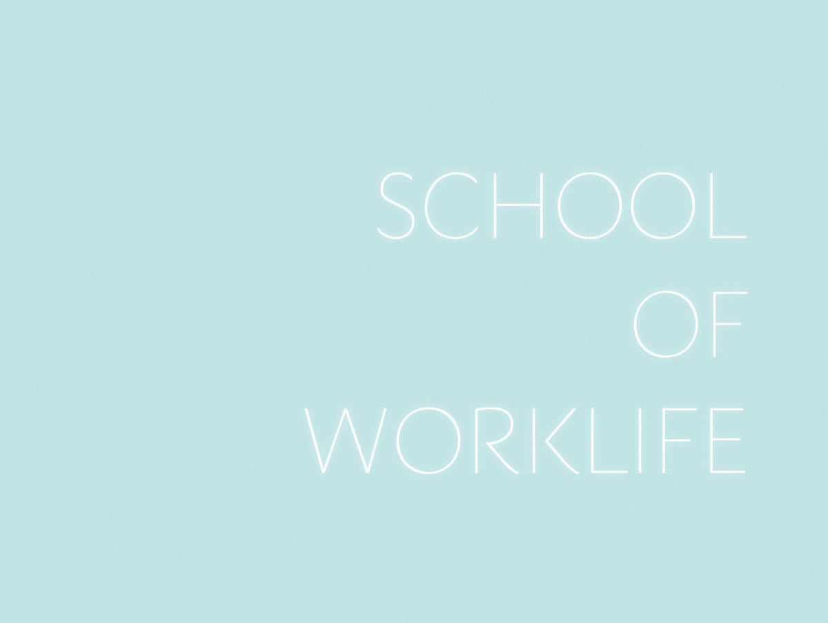 School Of WorkLife