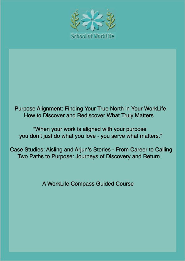 Purpose Alignment: Finding Your True North in Your WorkLife