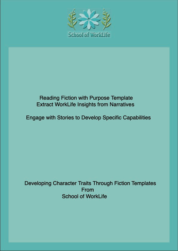 Reading Fiction with Purpose Template: Extract WorkLife Insights from Narratives