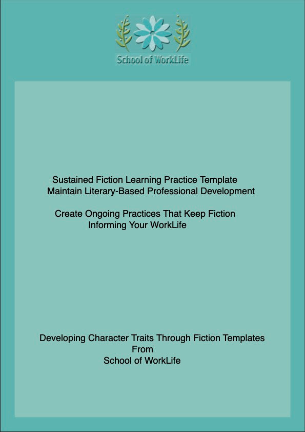 Sustained Fiction Learning Practice Template: Maintain Literary-Based Professional Development