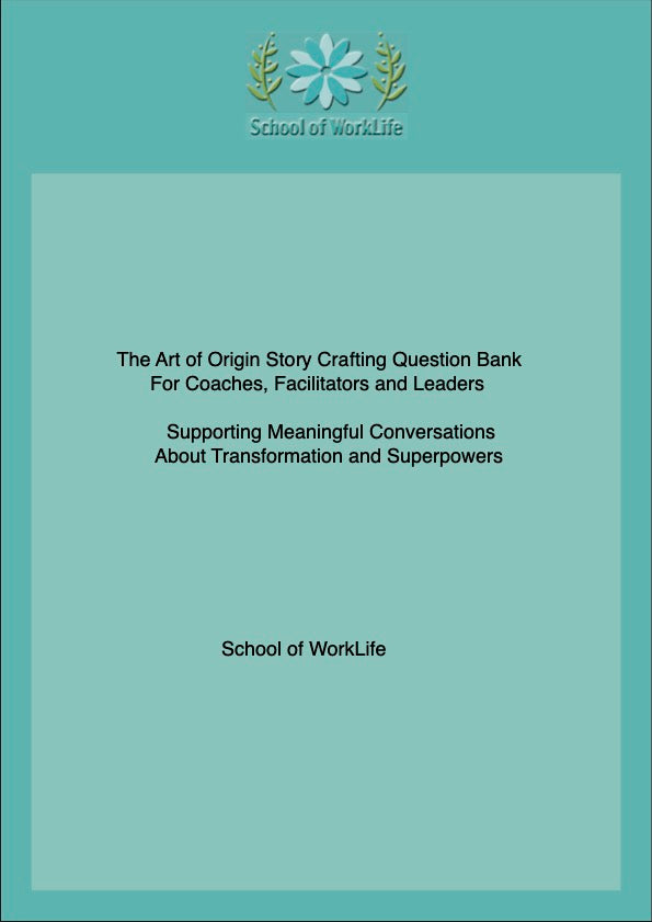 The Art of Origin Story Crafting Question Bank for Coaches, Facilitators and Leaders