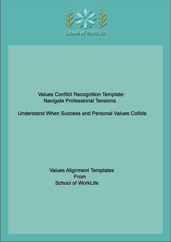 Values Conflict Recognition Template: Navigate Professional Tensions
