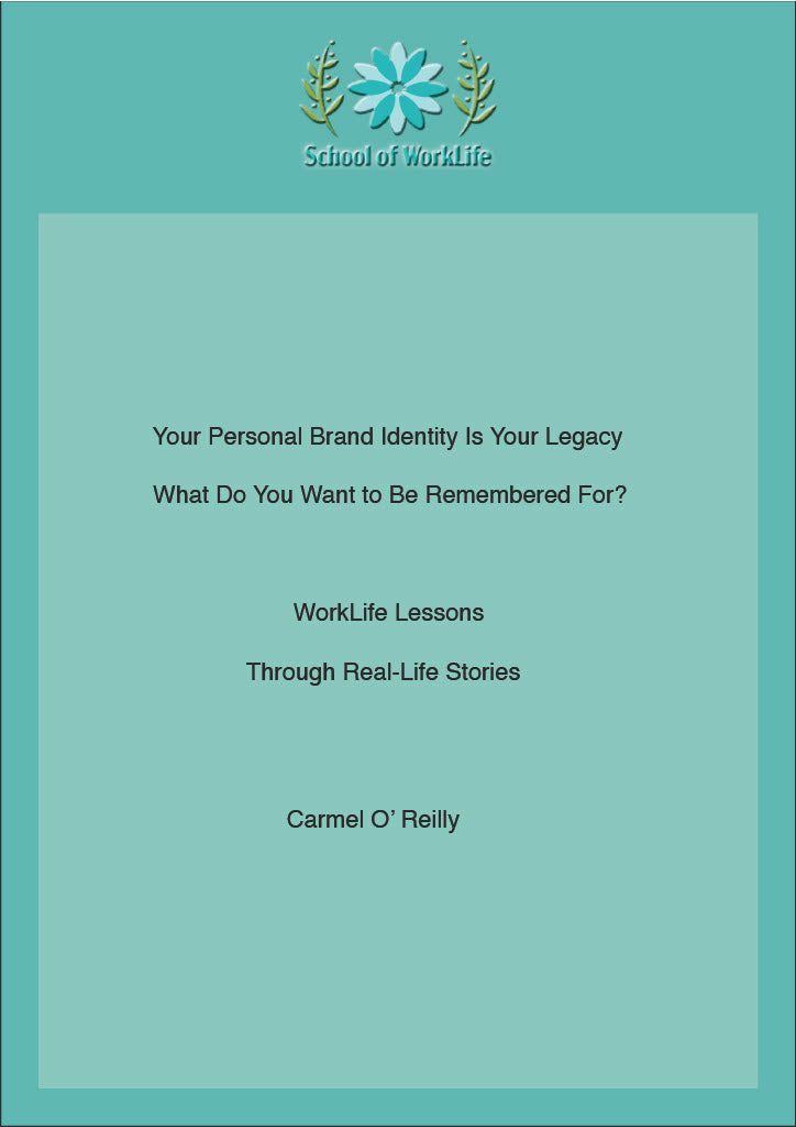 Your Personal Brand Identity Is Your Legacy  What Do You Want to Be Remembered For?